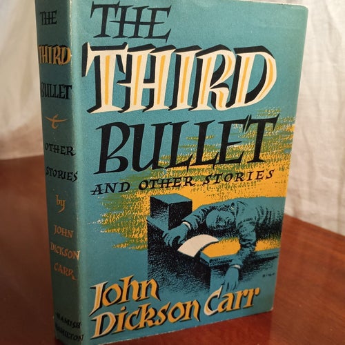 The Third Bullet and Other Stories av John Dickson Carr, 1954