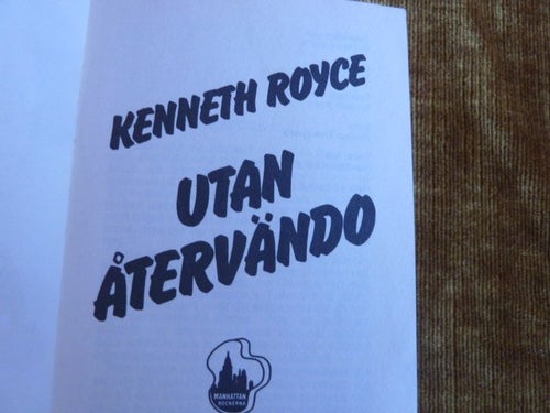 UTAN ÅTERVÄNDO, KENNETH ROYCE, 1988, BOK, BÖCKER