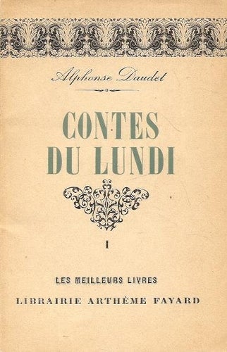 Alphonse Daudet: Contes du Lundi. I-II.