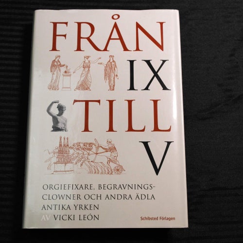 Vicki Léon - Från IX till V : Antika yrken
