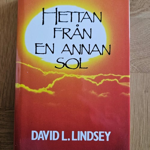 Hettan från en annan sol - David L. Lindsey - 1987