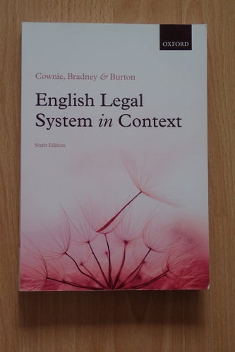 English Legal System in Context, Cownie, Bradney & Burton, 2013, 6 uppl.