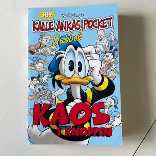 Kalle Ankas Pocket Dubbel 389: Kaos i Knoppen, Walt Disney, 2011