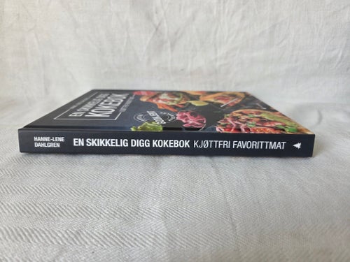 En skikkelig digg kokebok av Hanne-Lene Dahlgren, 2019