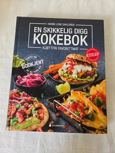 En skikkelig digg kokebok av Hanne-Lene Dahlgren, 2019