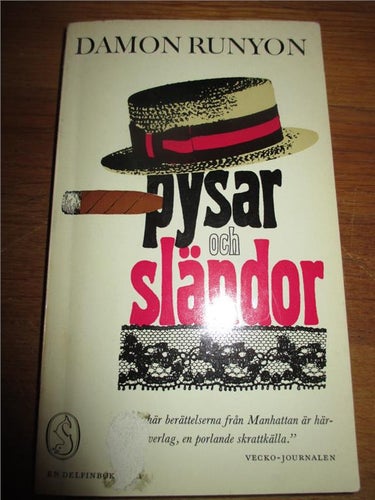 Damon Runyon, Pysar och sländor