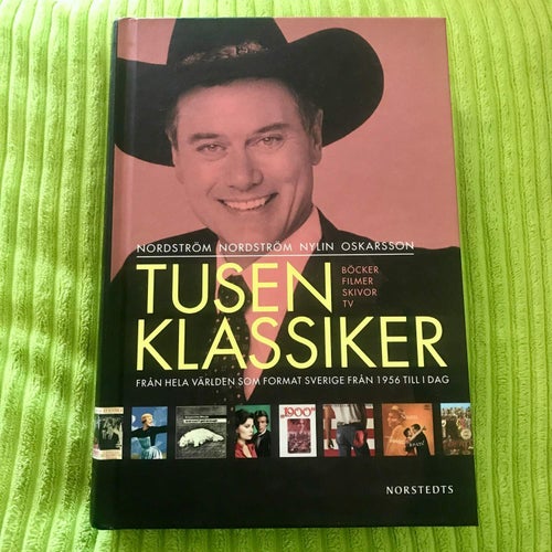 TUSEN SVENSKA KLASSIKER Gradvall Nordström Nordström Rabe 2012