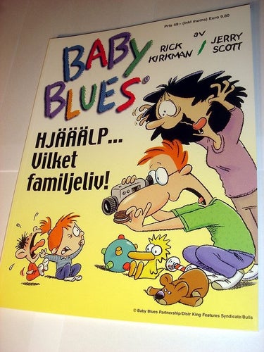 Baby Blues - Hjälp, vilket familjeliv! NYTT OLÄST