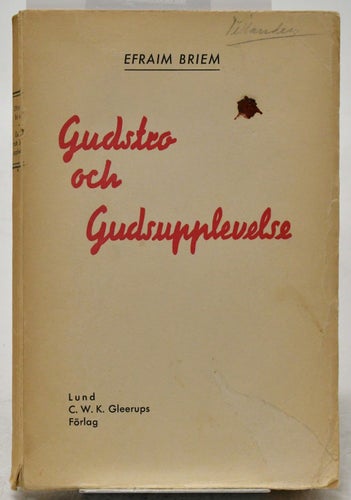 Gudstro och gudsupplevelse / av Efraim Briem.