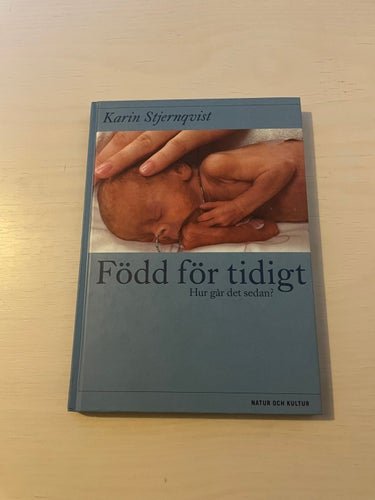 Född för tidigt hur går det sedan? / Stjernqvist, Karin