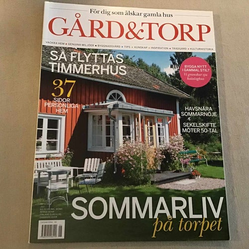 GÅRD & TORP NR 6 2012 LÅNGMOSSEN,FLYTTA HUS FRÅN SOLLEFTEÅ TILL NORRTÄLJE