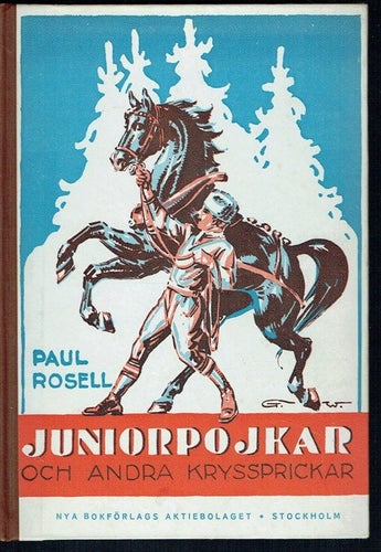 Paul Rosell - Juniorpojkar och andra kryssprickar (1932)