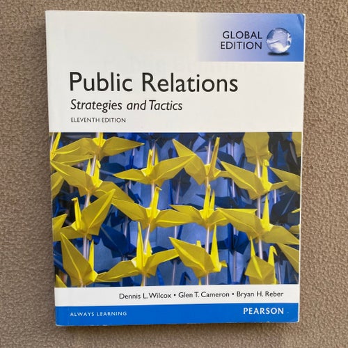 Public Relations Strategies and Tactics av Dennis L. Wilcox, Glen T. Cameron,