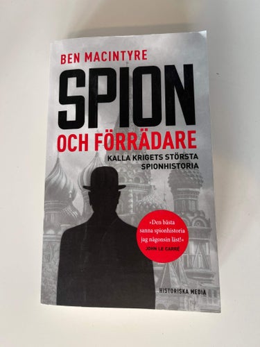 Spion och förrädare - kalla krigets största spionhistoria