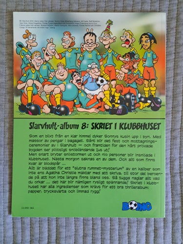 BK Slarvhult #8 : Skriet i klubbhuset