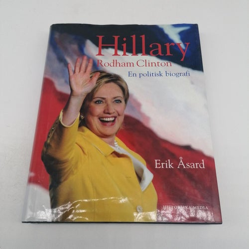 Hillary Rodham Clinton : en politisk biografi