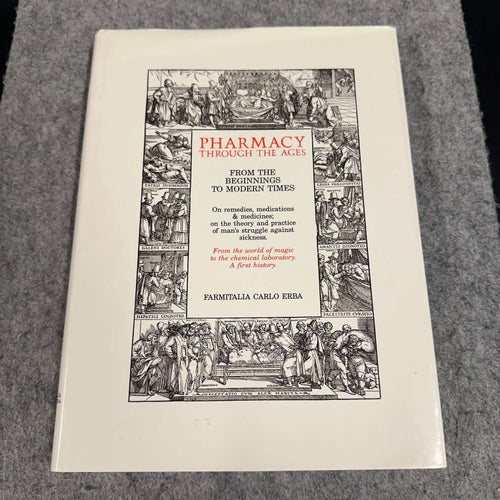 Farmitalia Carlo Erba - Pharmacy through the ages - From the beginnings to moder