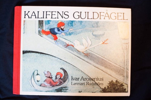 Kalifens guldfågel - Ivar Arosenius - Lennart Rudström. Barnbok. Illustrationer