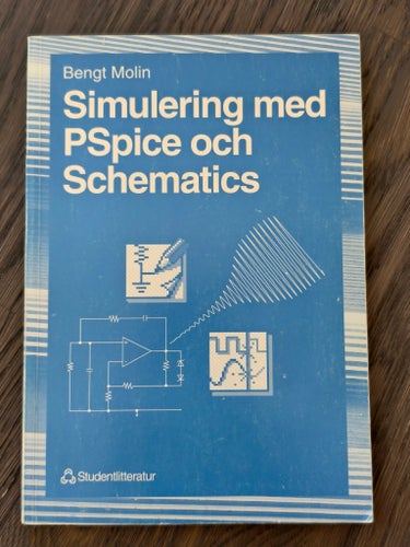 Simulering med PSpice och Schematics av Bengt Molin