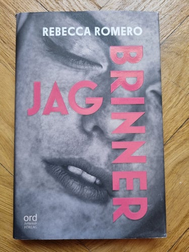 Jag brinner av Rebecca Romero, 2023