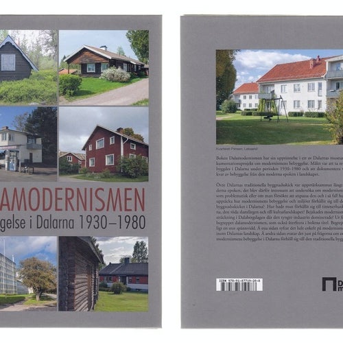 DALAMODERNISMEN. Bebyggelse i Dalarna 1930-1980