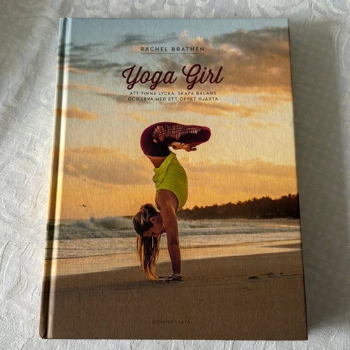 Yoga Girl - Att finna lycka, skapa balans och leva med ett öppet hjärta av