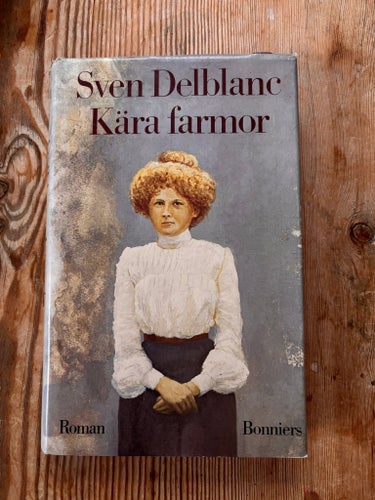 Kära farmor av Sven Delblanc, 1983