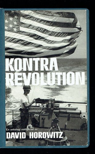 Kontrarevolution - en antologi redigerad av David Horowitz