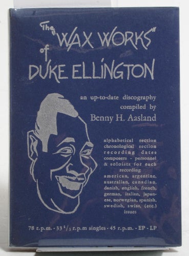 The "wax works" of Duke Ellington / Benny H. Aasland