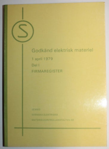 SEMKO Godkänd elektrisk materiel 1979 Del I Firmaregister