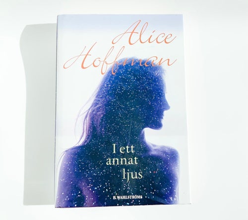 I ETT ANNAT LJUS - ALICE HOFFMAN - INBUNDEN