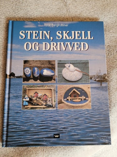 Stein, Skjell og Drivved av Tone Bergli Joner