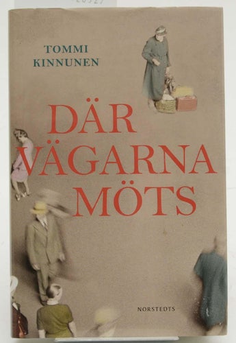 Där vägarna möts / Tommi Kinnunen