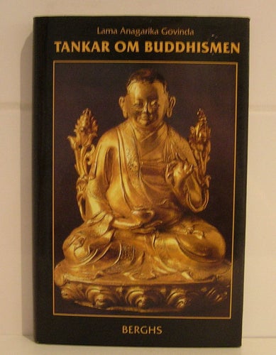 Govinda, Lama Anagarika Tankar om buddhismen.