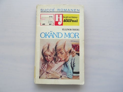 Okänd Mor av Ellinor Öberg, Succé-Romanen, 1975