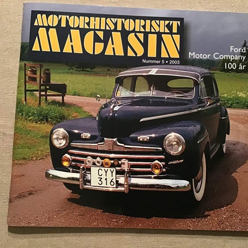 MOTORHISTORISKT MAGASIN NR 5 2003 FORD MOTOR COMPANY 100 ÅR,RENAULT DAUPHINE