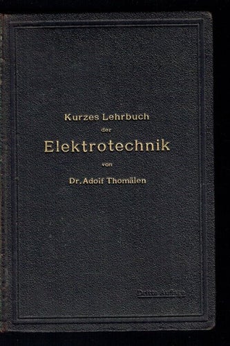 Kurzes Lehrbuch der Elektrotechnik - 1907 på Tyska