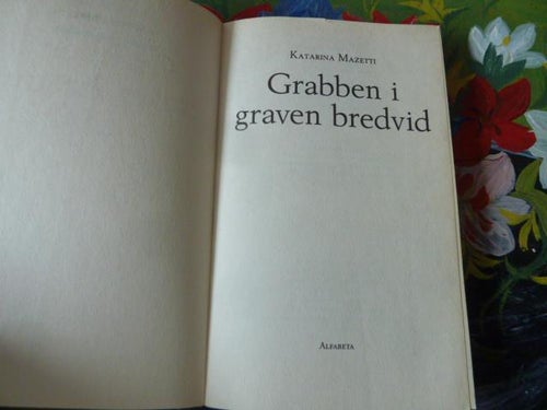 GRABBEN I GRAVEN BREDVID, K. MAZETTI, 2002,  OCKET, BÖCKER
