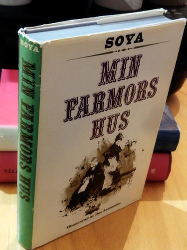 Min farmors hus av Karl Erik Soya. Bok, inbunden. Very Fine plus