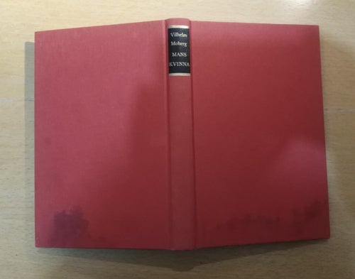 Mans kvinna av Vilhelm Moberg. bok. Very Fine plus
