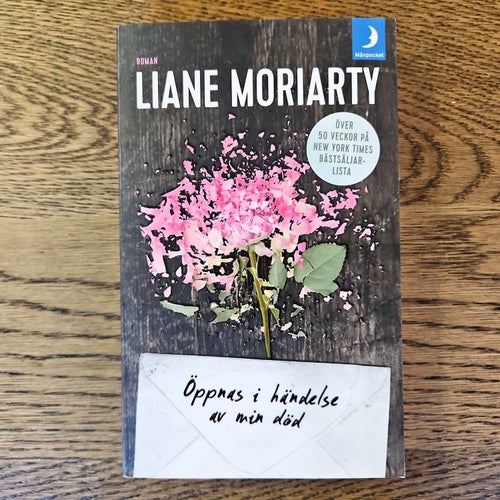 Öppnas i händelse av min död - Liane Moriarty