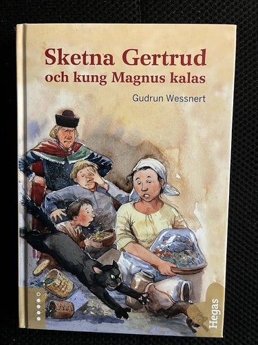 Sketna Gertrud och kung Magnus kalas. / Gudrun Wessnert