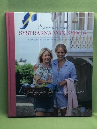 Sommar med systrarna von Sydow [syndigt gott för vardag och fest] / Kleberg vo