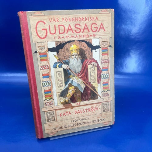 Vår fornnordiska gudasaga – 1894 – Kata Dalström – illustrerad
