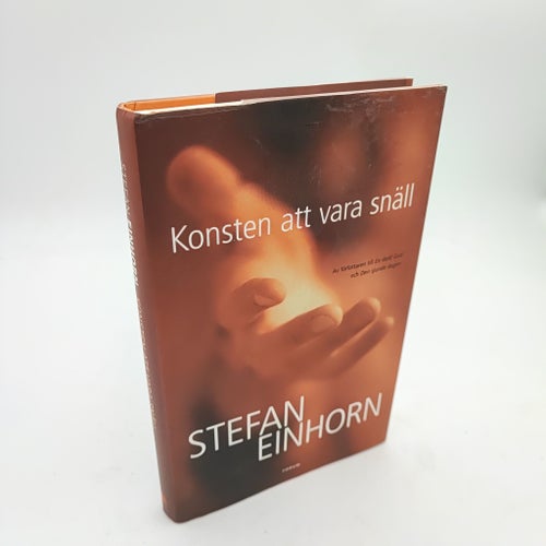 Konsten att vara snäll av Stefan Einhorn, 2005