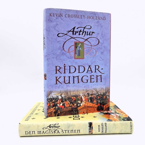 Arthur riddarkungen / Arthur den magiska stenen - Kevin Crossley-Holland