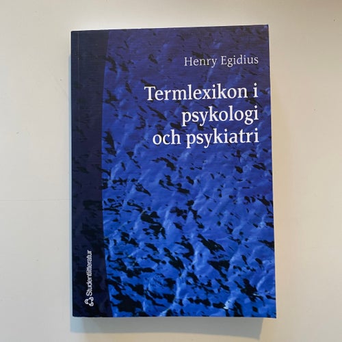 Termlexikon i psykologi och psykiatri av Henry Egidius, 2006