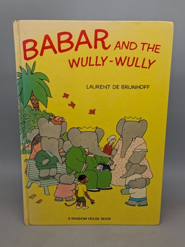 Babar and the Wully Wully / Laurent de Brunhoff