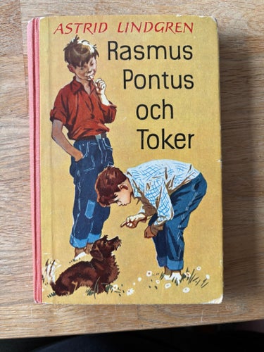Rasmus, Pontus och Toker -Astrid Lindgrenn trolig 1:a upplaga 1957