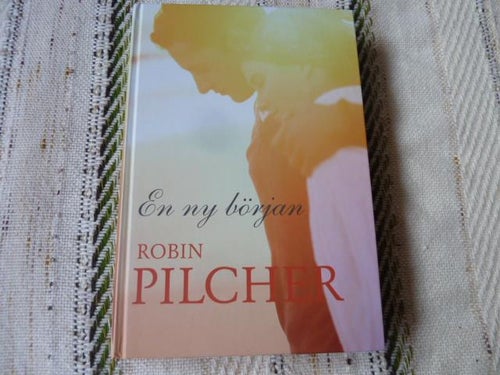 EN NY BÖRJAN, ROBIN PILCHER, BOK, ROMAN